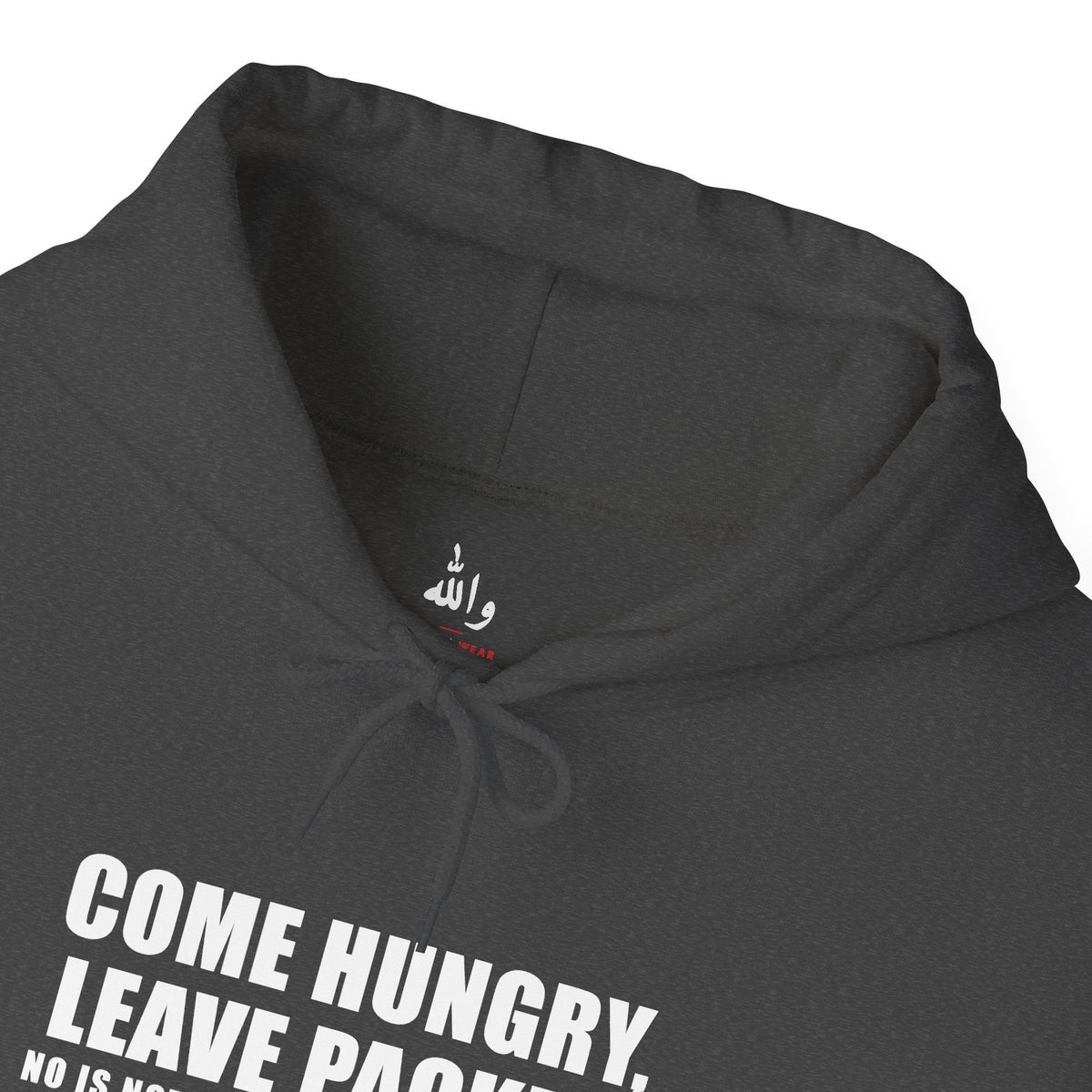 Come Hungry Leave Packed Funny Arab Hoodie | Wallah Wear