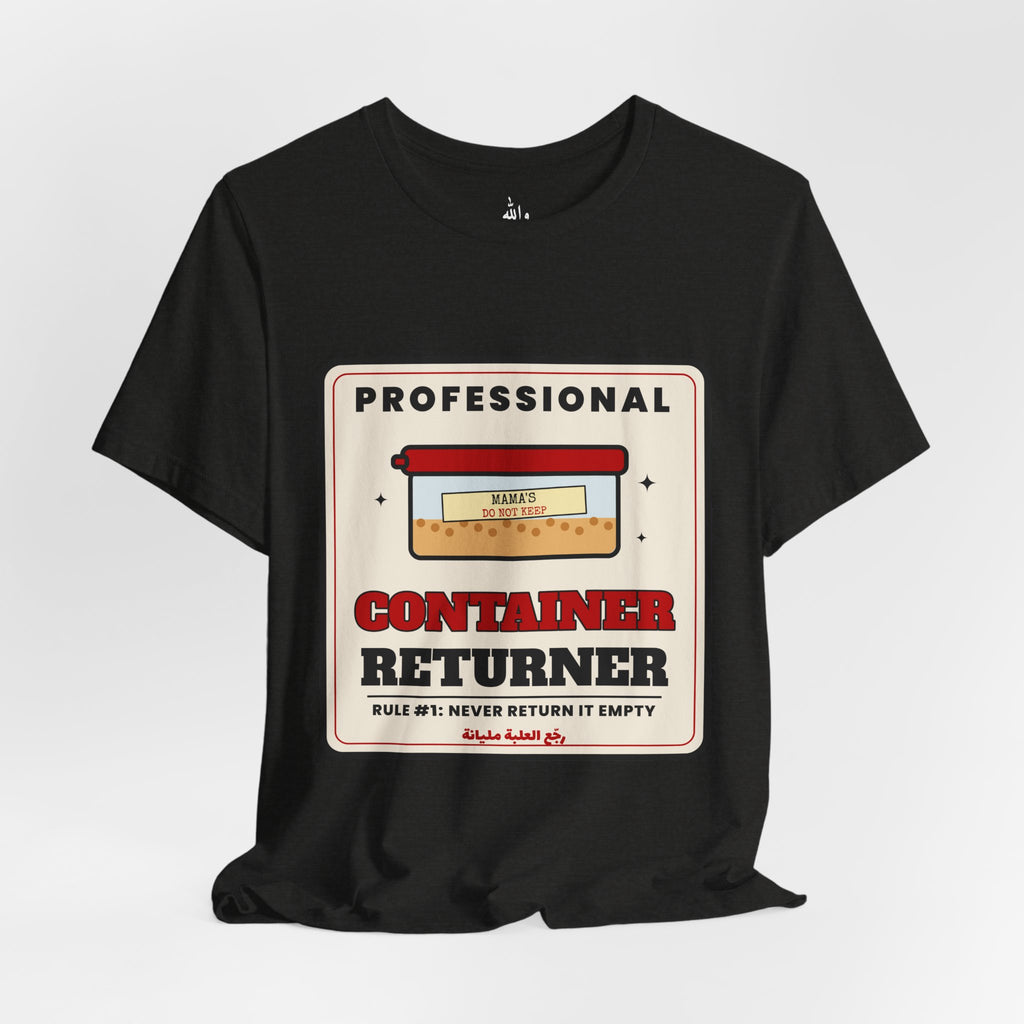 "Professional Container Returner" Tee
