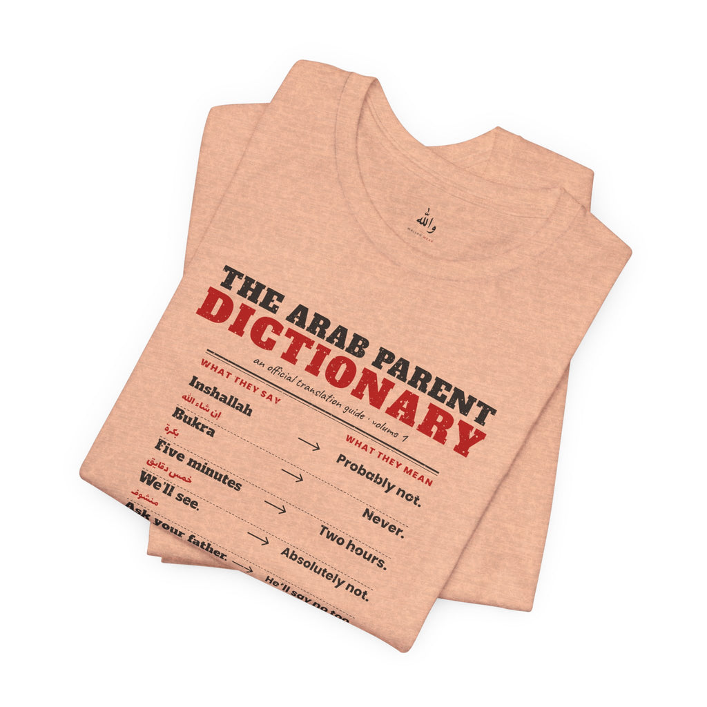 "The Arab Parent Dictionary" Tee