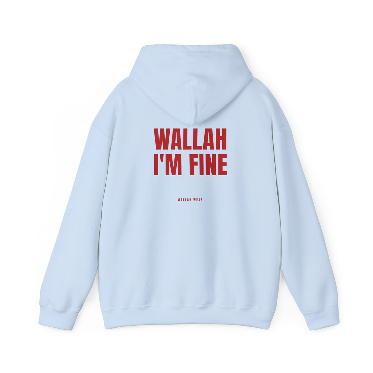 "Wallah I'm Fine" Hoodie