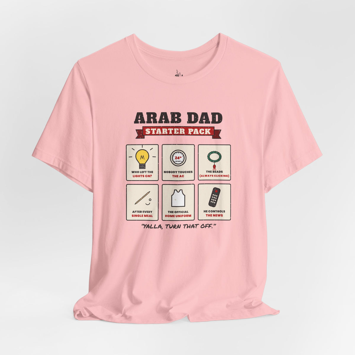 "Arab Dad Starter Pack" Tee