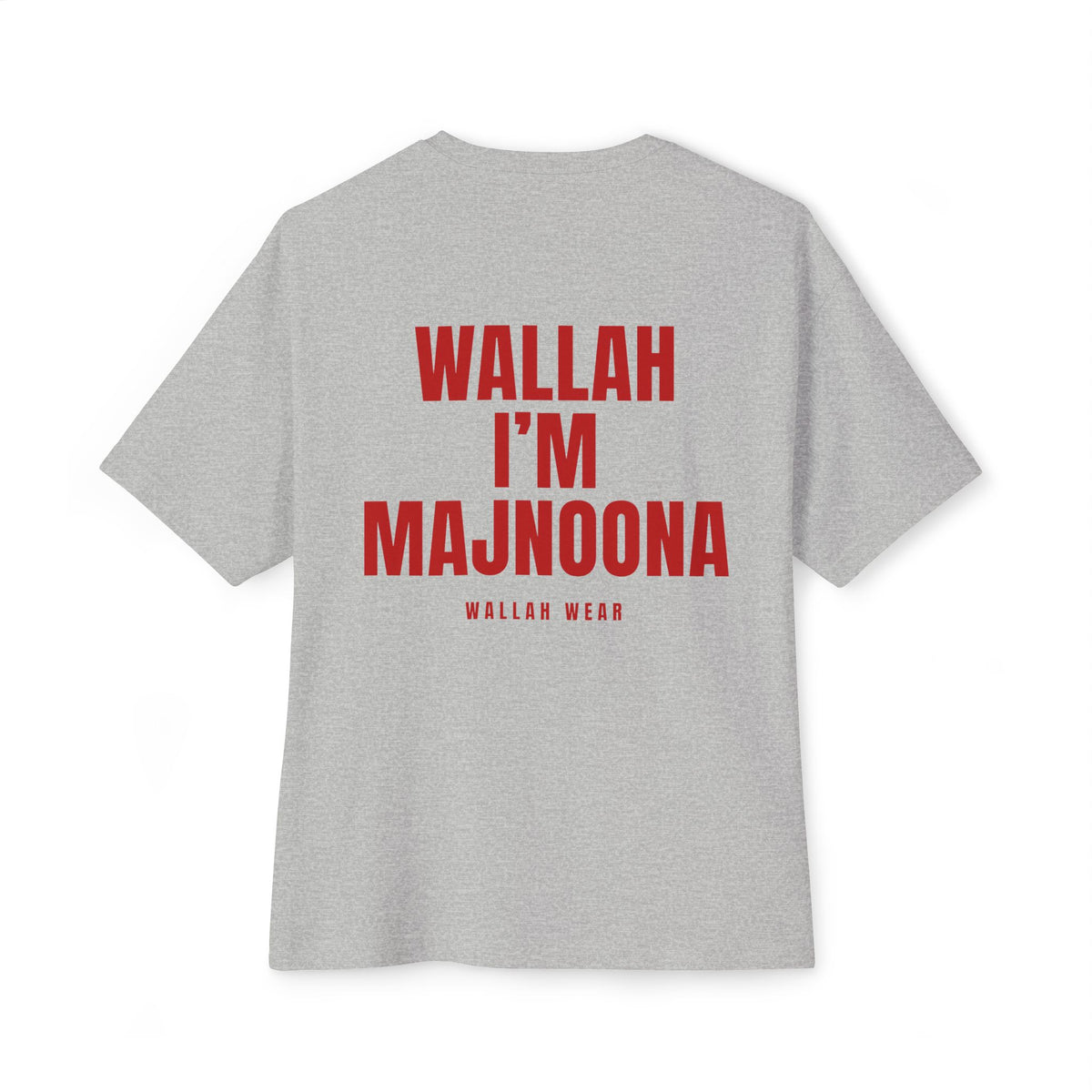 "Wallah, I'm Majnoona" Oversized Tee