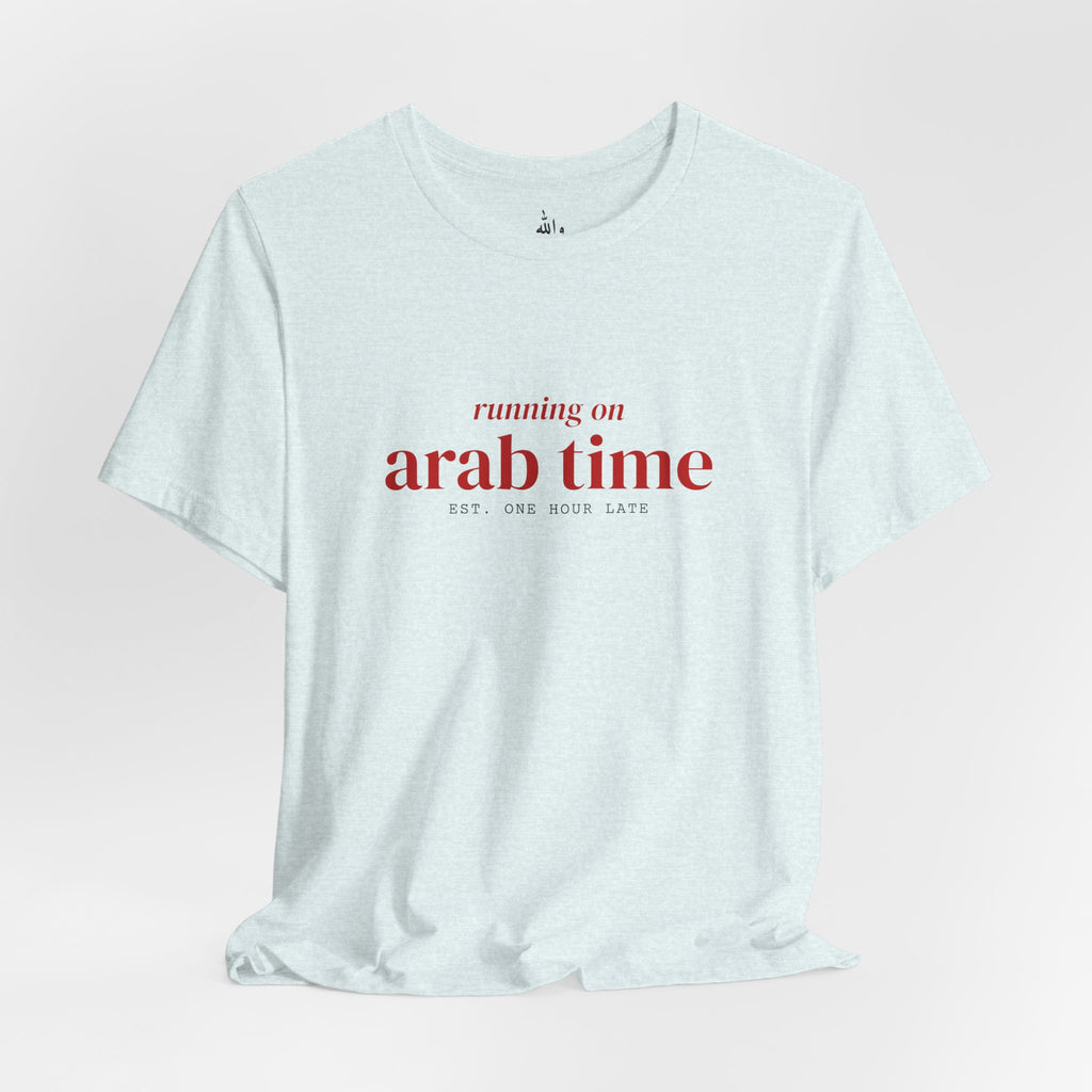 "Running on Arab Time" Tee