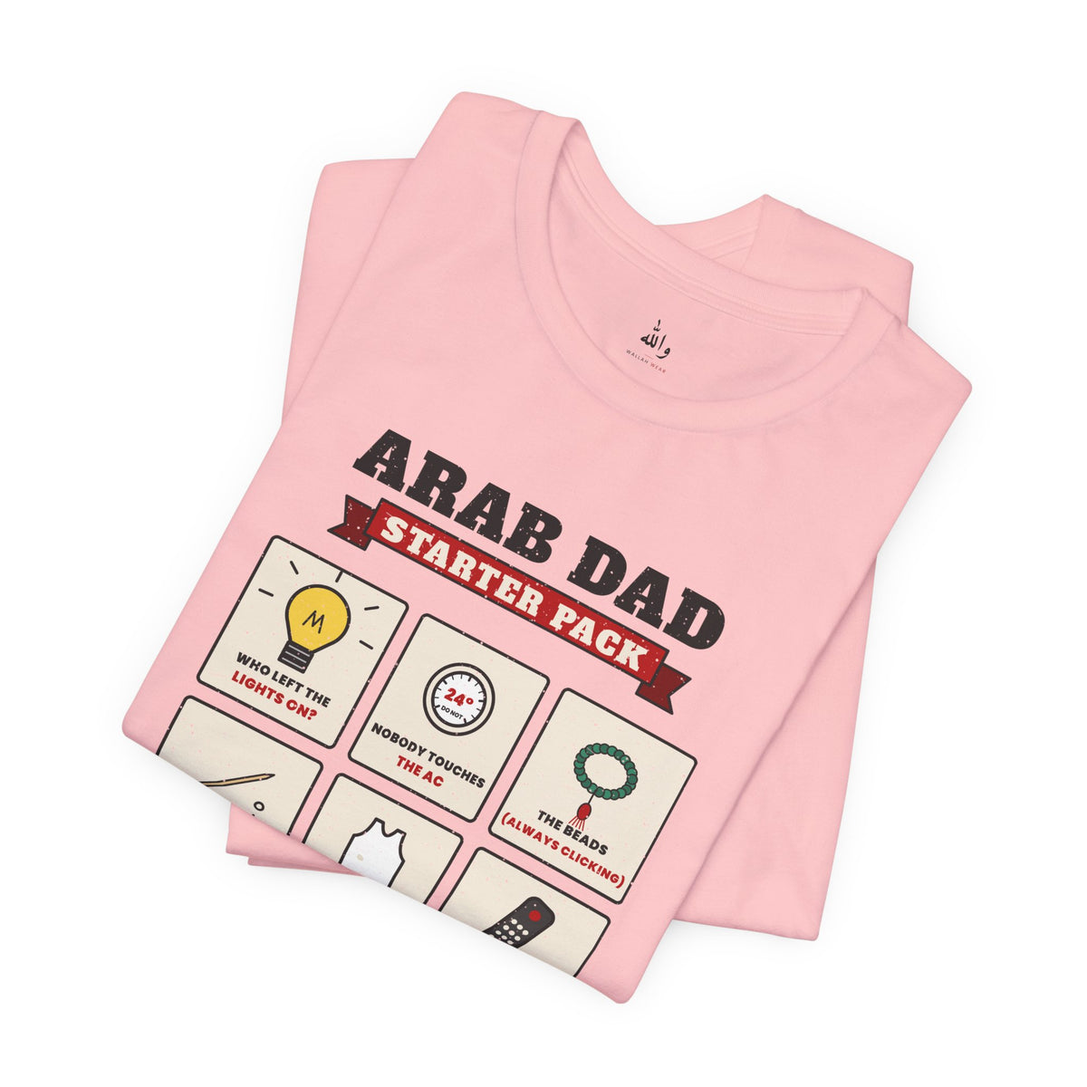 "Arab Dad Starter Pack" Tee