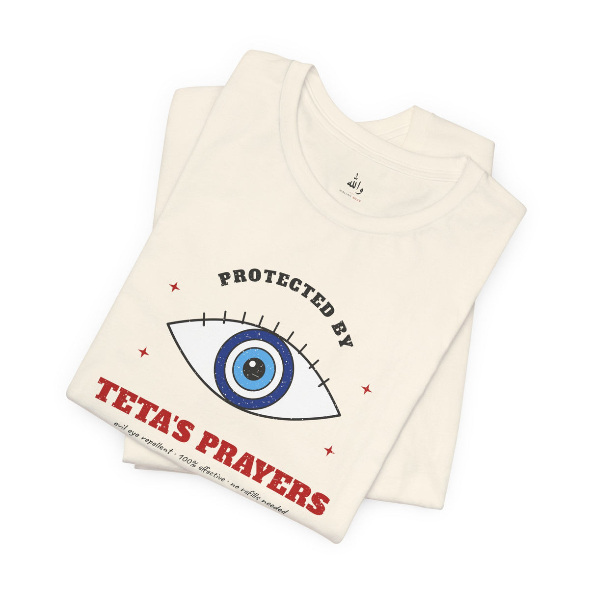 "Protected by Teta's Prayers" Evil Eye Tee