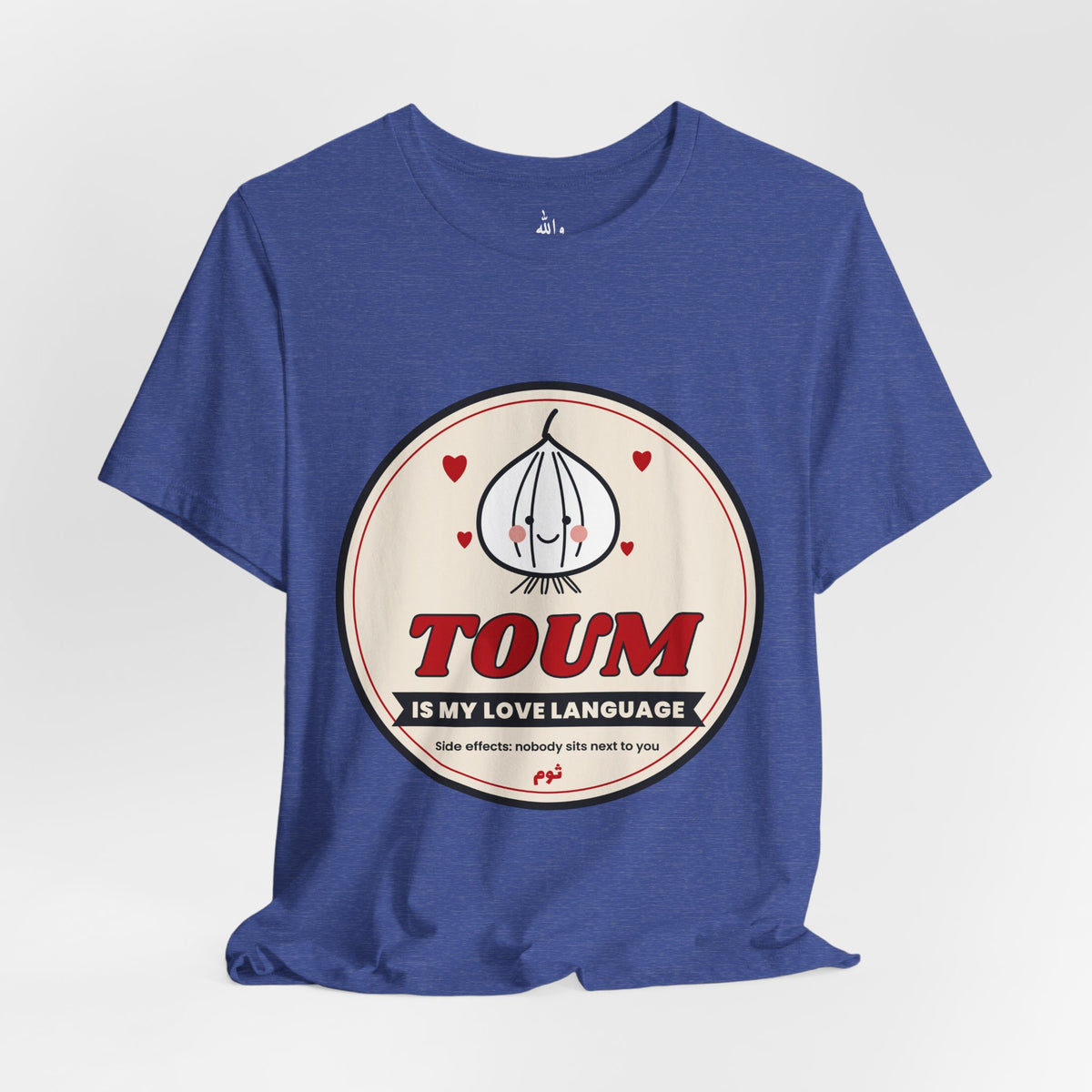"Toum Is My Love Language" Tee
