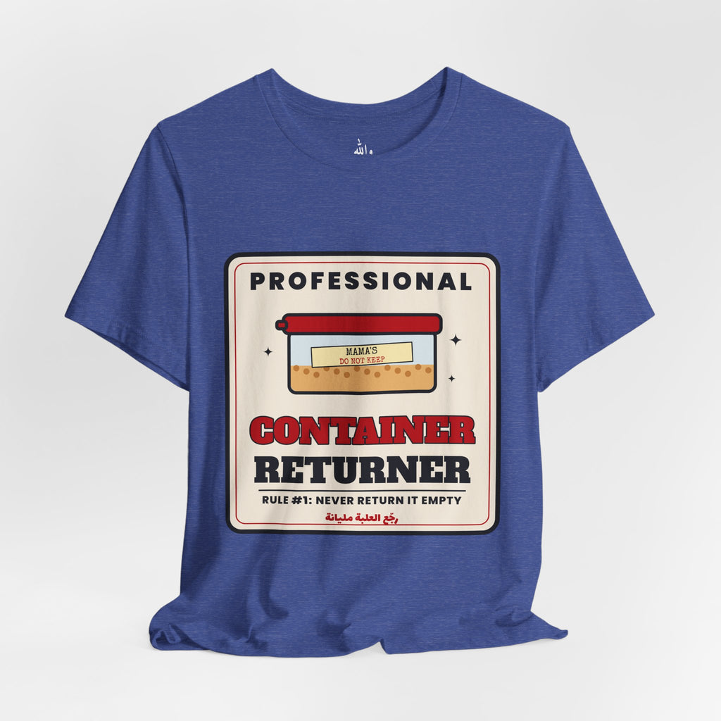 "Professional Container Returner" Tee