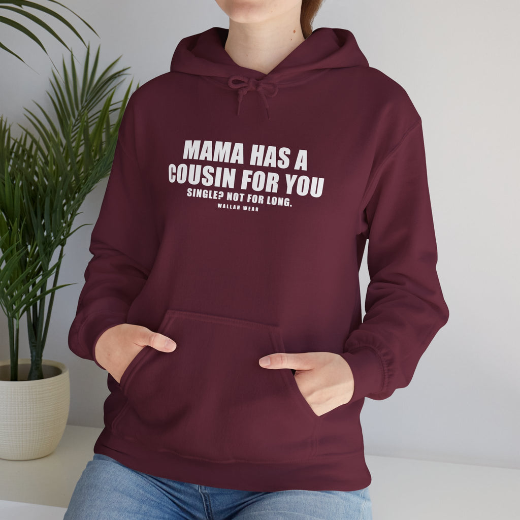 Mama Has A Cousin For You Funny Arab Hoodie | Wallah Wear