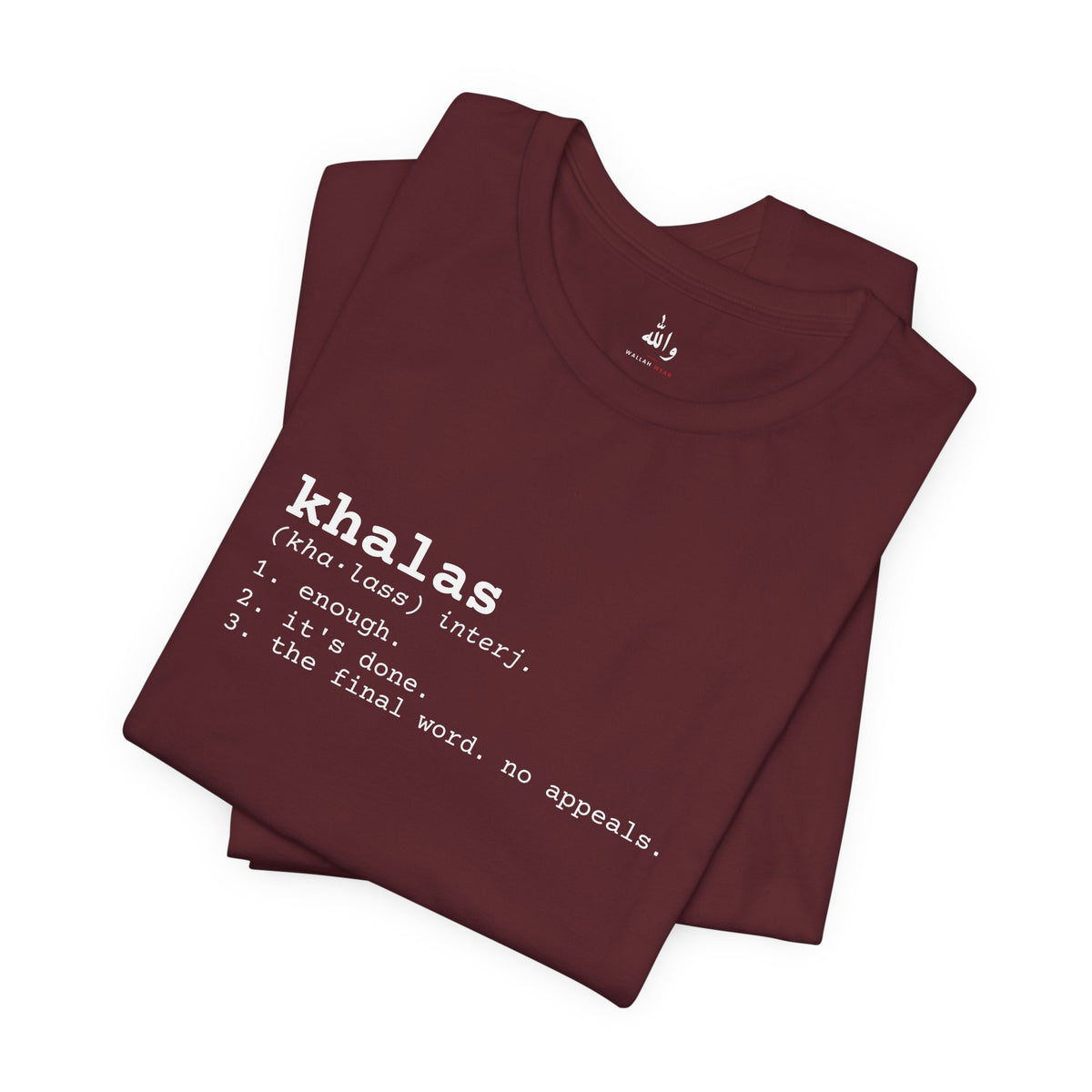 "Khalas" Dictionary Tee
