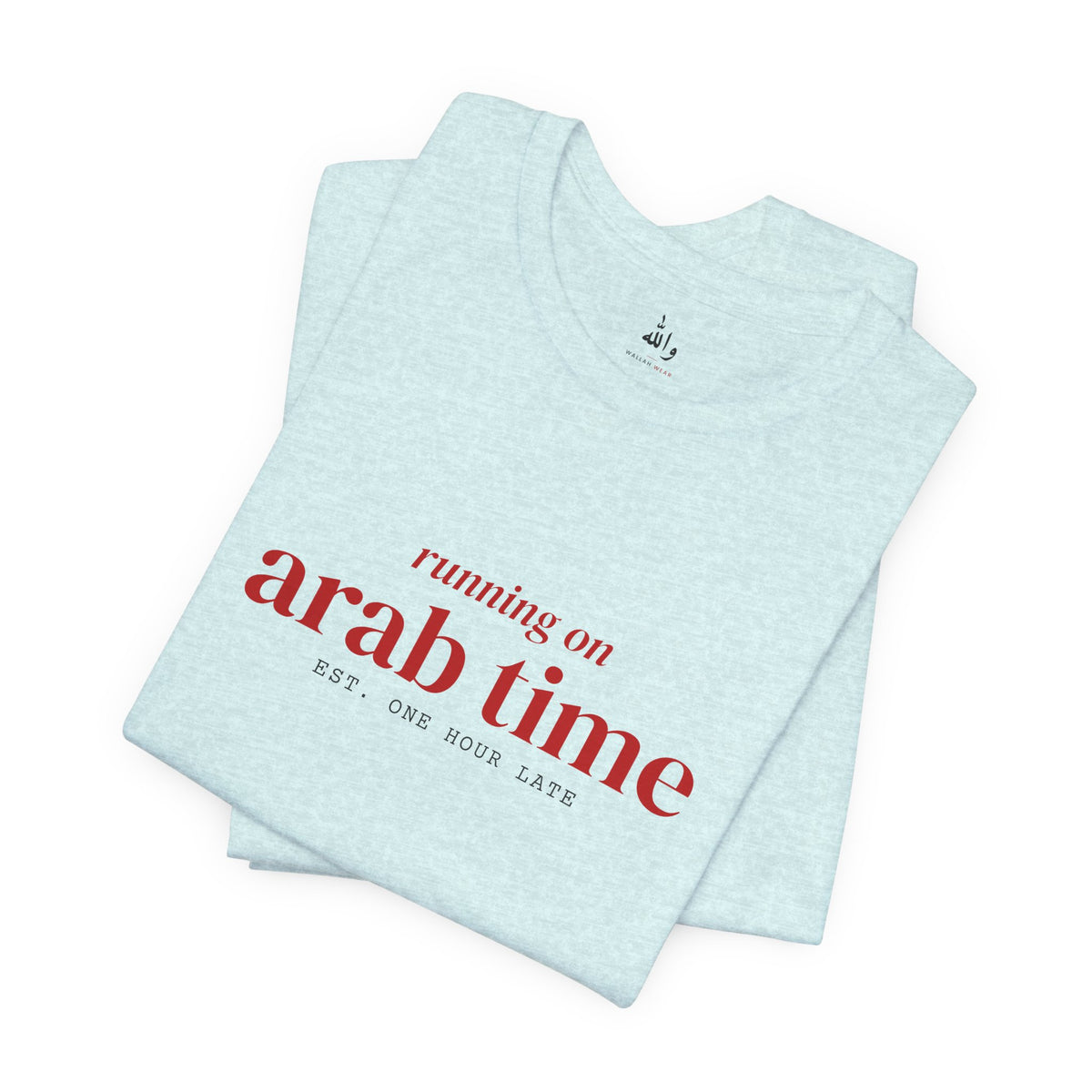 "Running on Arab Time" Tee