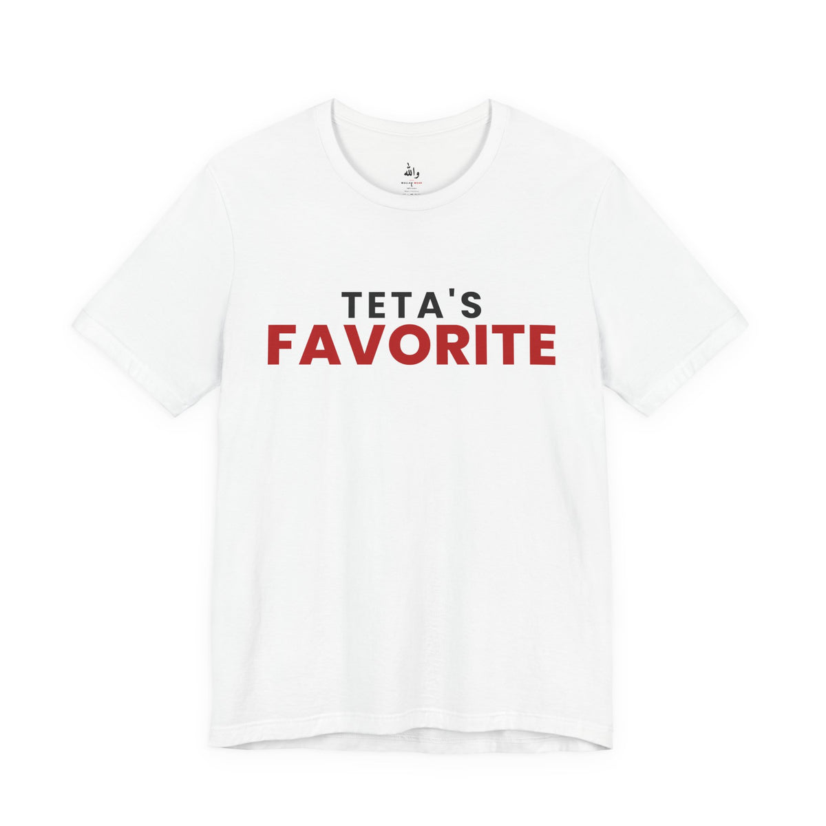 White Teta's Favorite tee with bold red text
