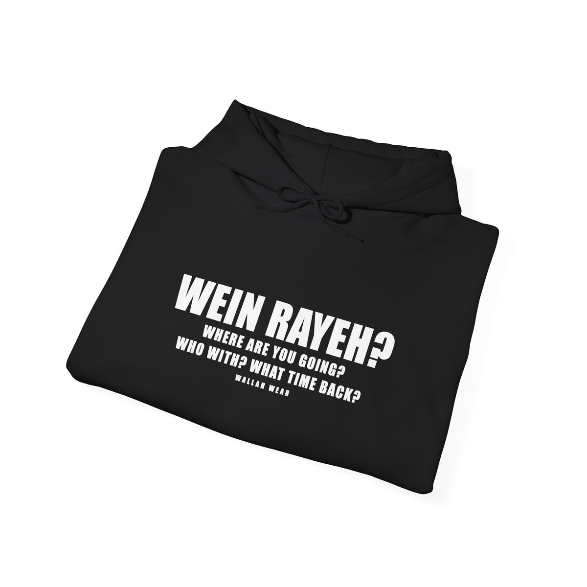 Wein Rayeh? Funny Arab Hoodie | Wallah Wear