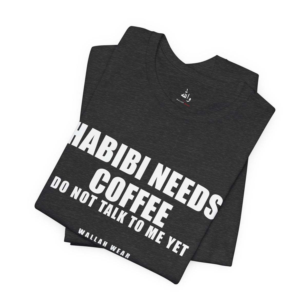 Habibi Needs Coffee Funny Arab Tee | Wallah Wear