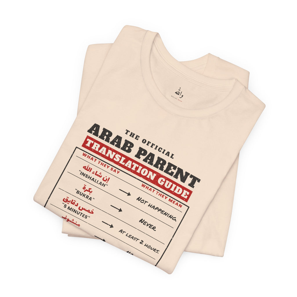"Arab Parent Translation Guide" Tee