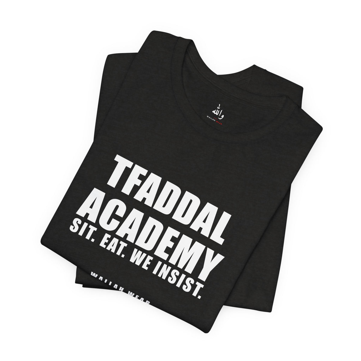 Tfaddal Academy Funny Arab Hospitality Tee | Wallah Wear