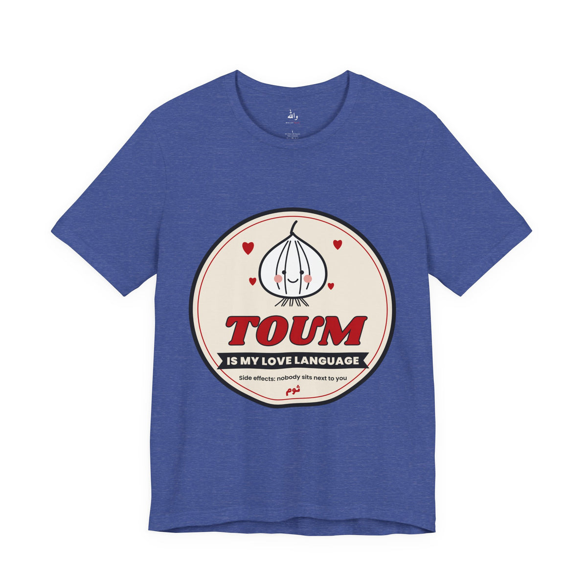"Toum Is My Love Language" Tee