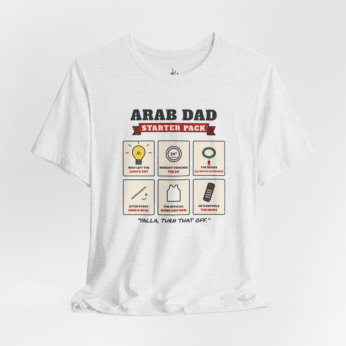 "Arab Dad Starter Pack" Tee