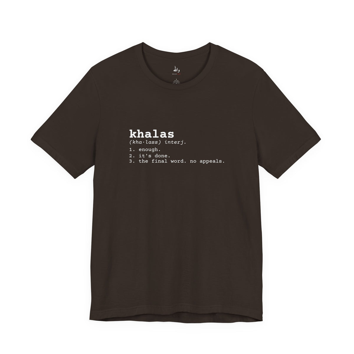 "Khalas" Dictionary Tee
