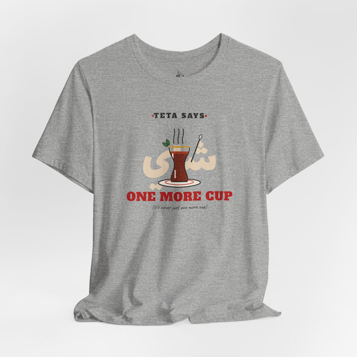 "One More Cup" Teta Tea Tee