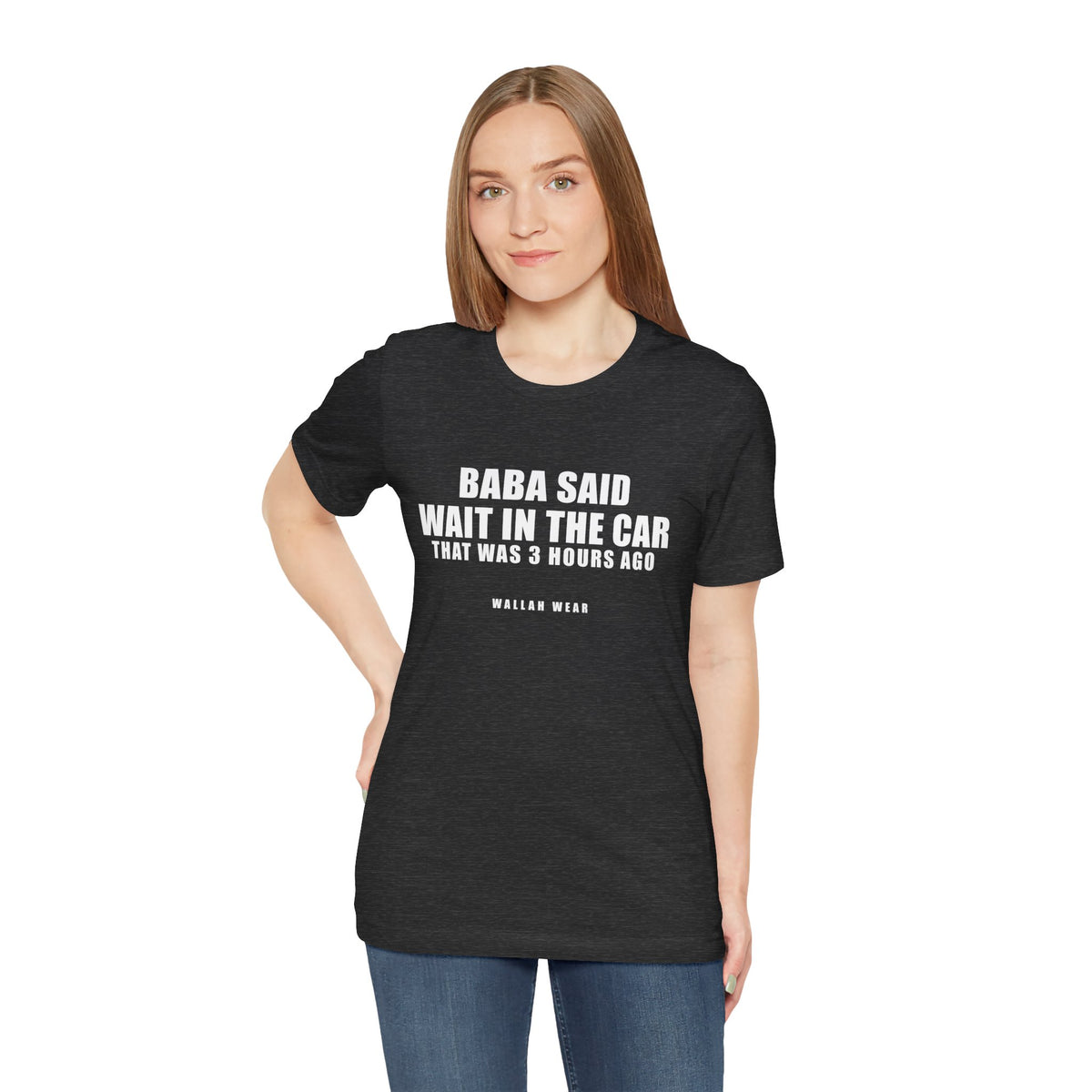 Baba Said Wait In The Car Funny Arab Dad Tee | Wallah Wear