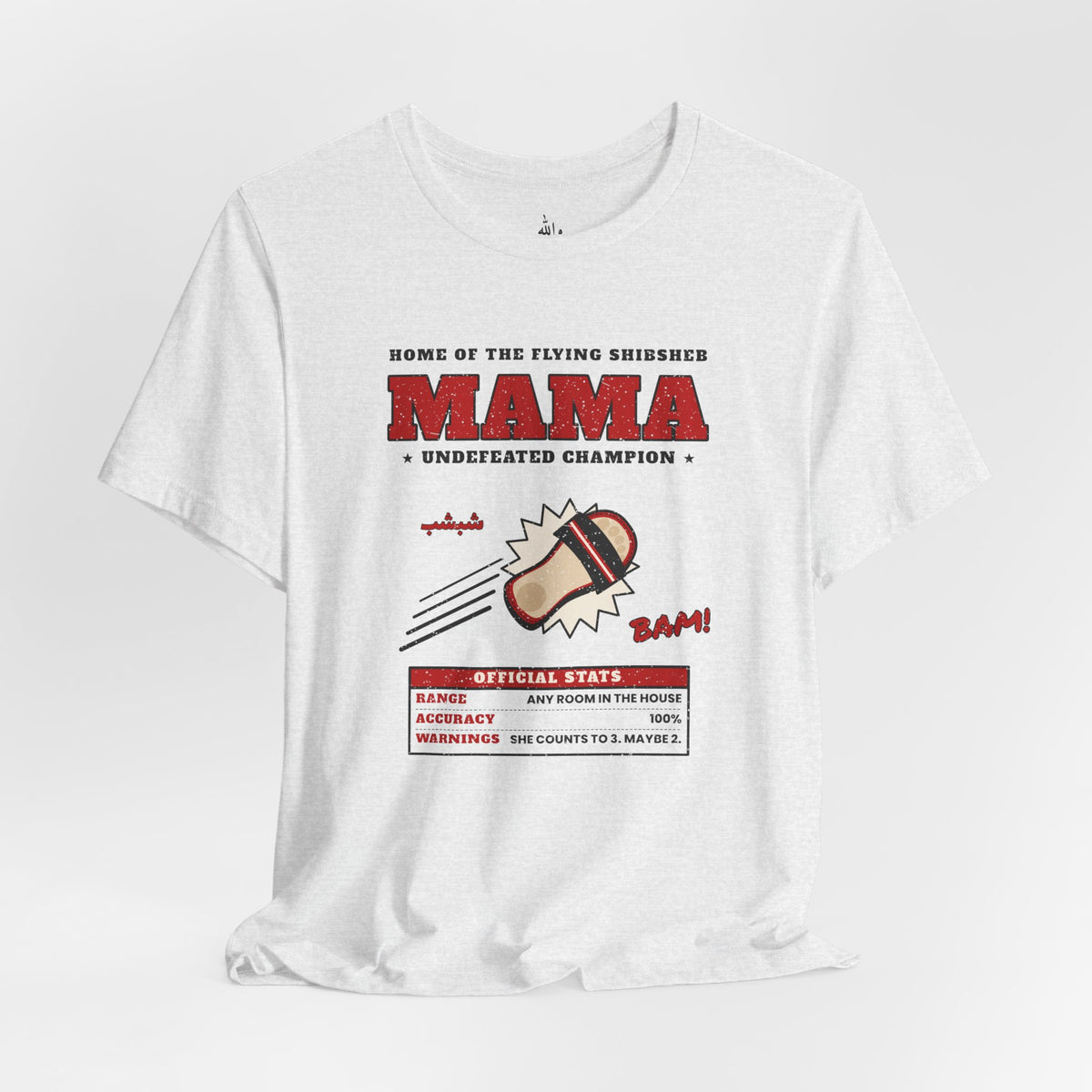 "Mama's Shibsheb" Undefeated Tee