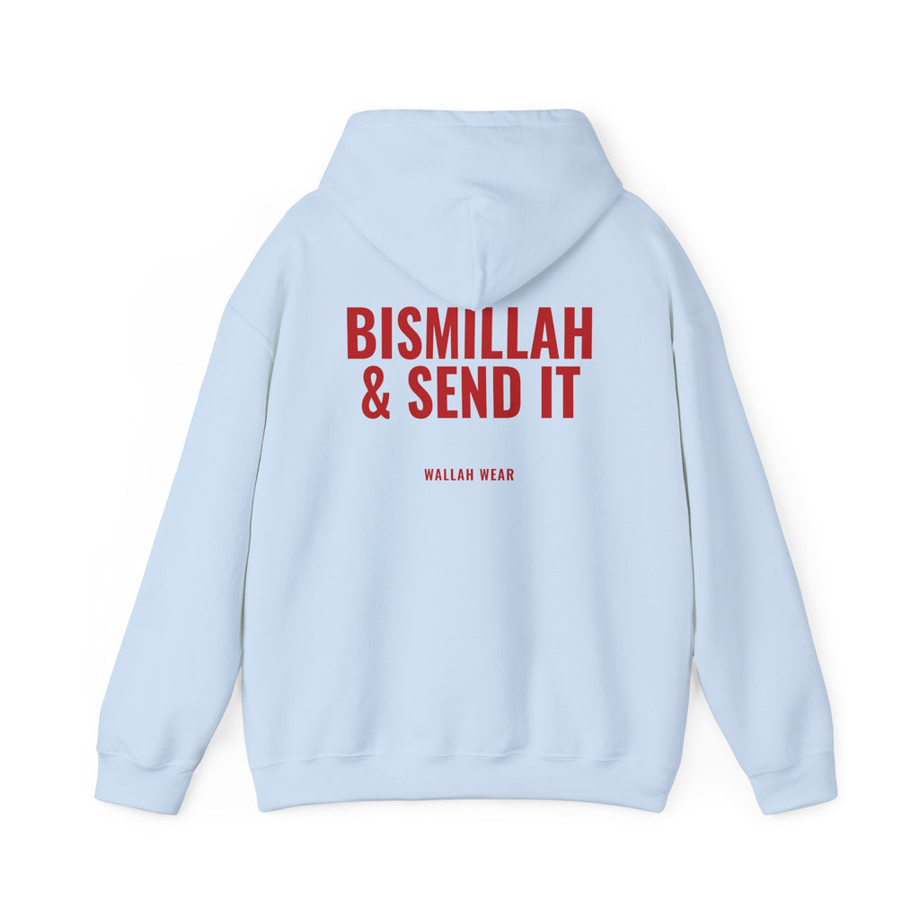 "Bismillah & Send It" Hoodie