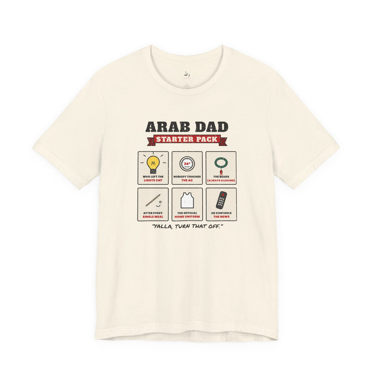 "Arab Dad Starter Pack" Tee
