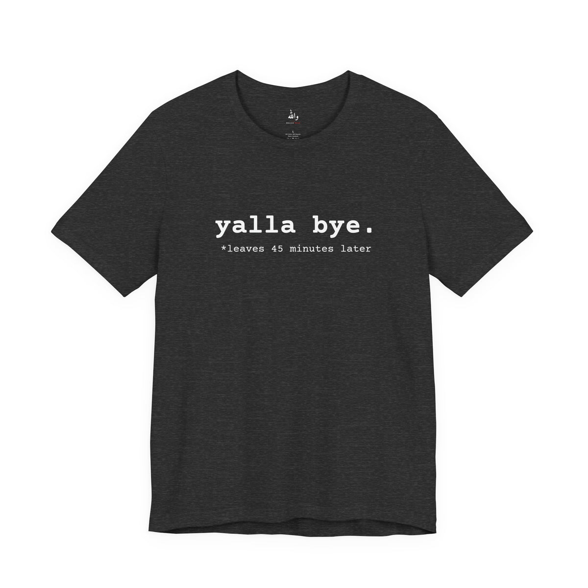 "Yalla Bye" Tee