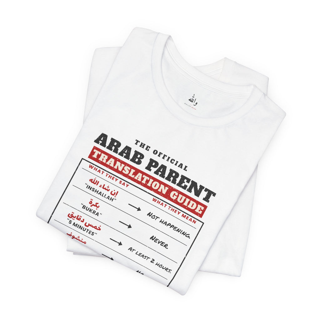 "Arab Parent Translation Guide" Tee
