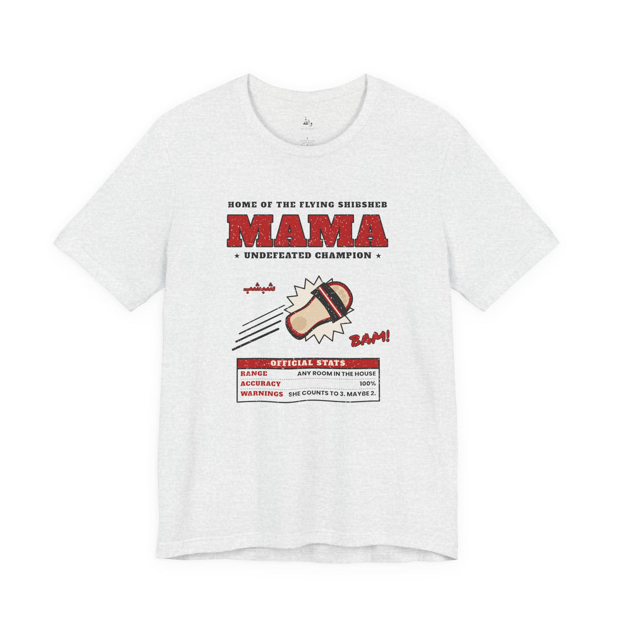 "Mama's Shibsheb" Undefeated Tee