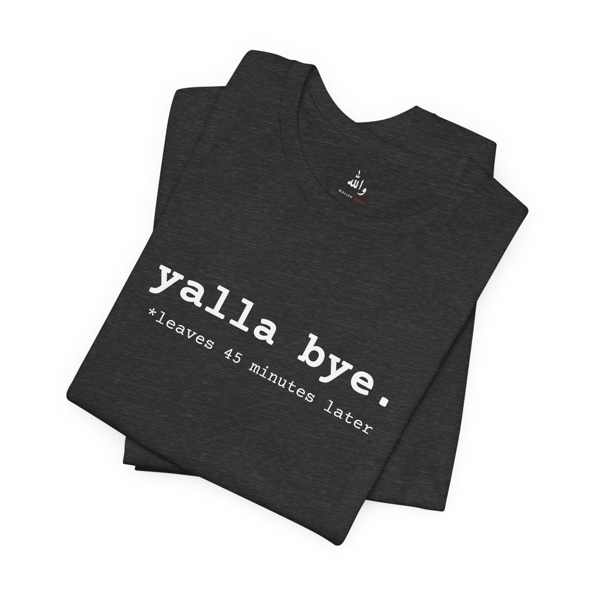 "Yalla Bye" Tee