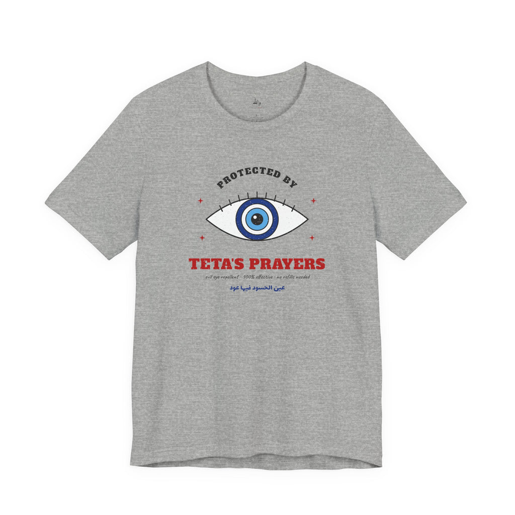 "Protected by Teta's Prayers" Evil Eye Tee