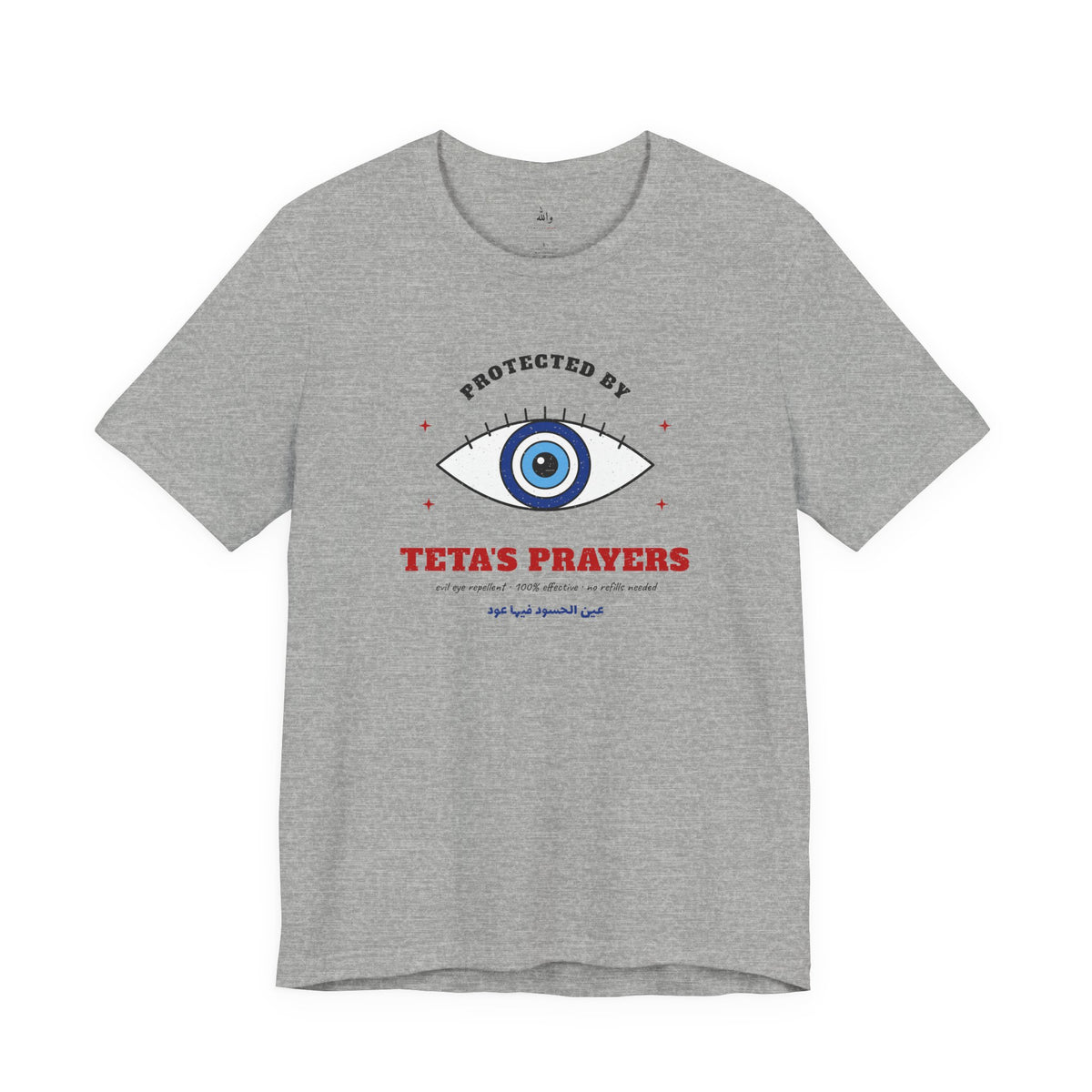 "Protected by Teta's Prayers" Evil Eye Tee
