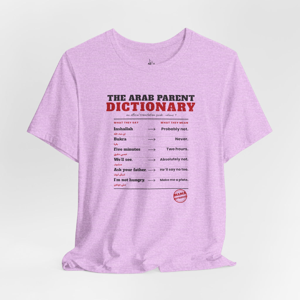 "The Arab Parent Dictionary" Tee