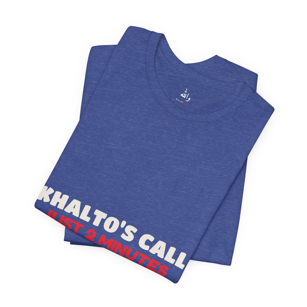 "Khalto's Two Minute Call" Tee