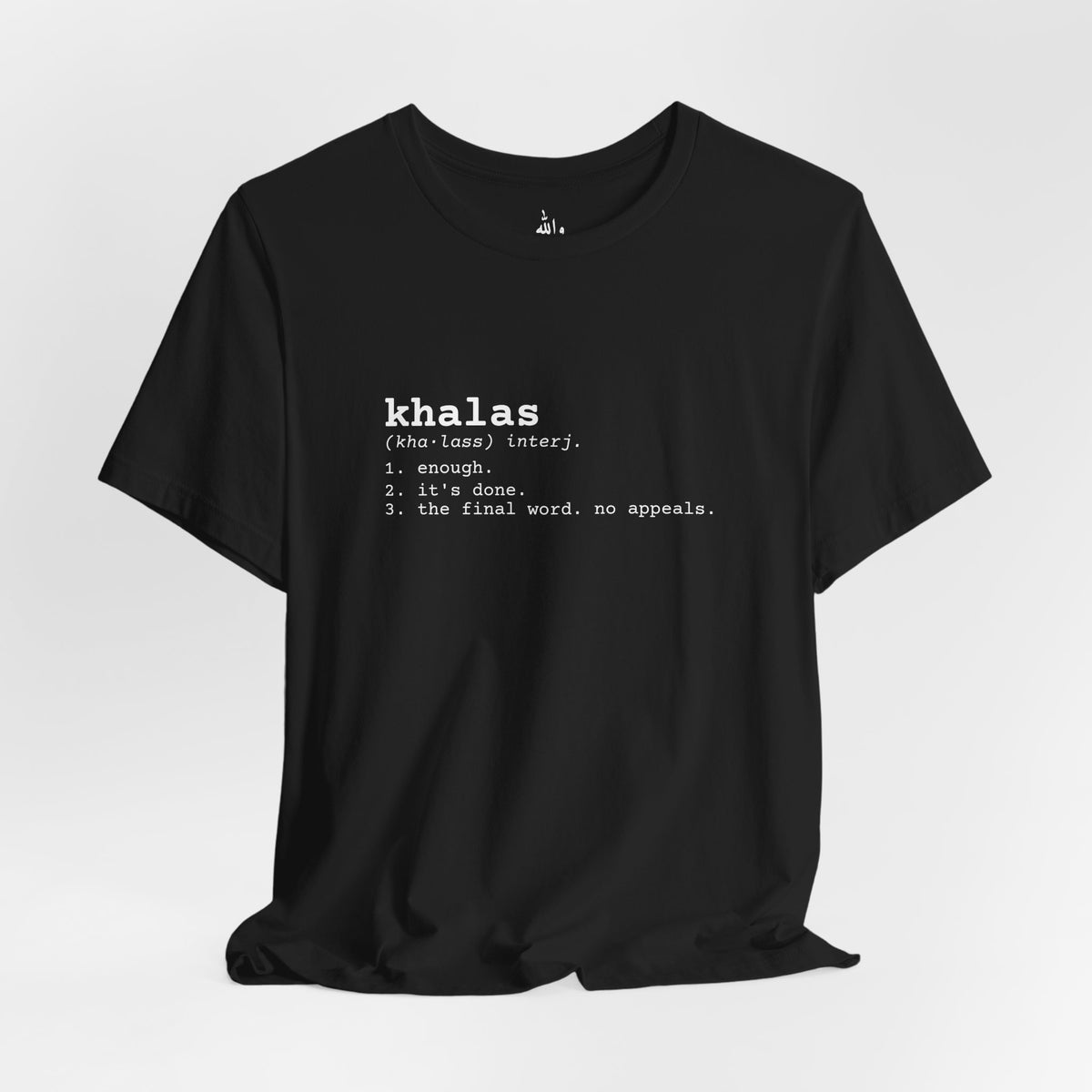 "Khalas" Dictionary Tee