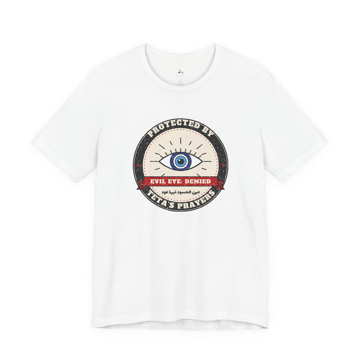 Protected by Teta's Prayers evil eye nazar tee