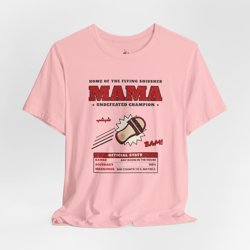 "Mama's Shibsheb" Undefeated Tee