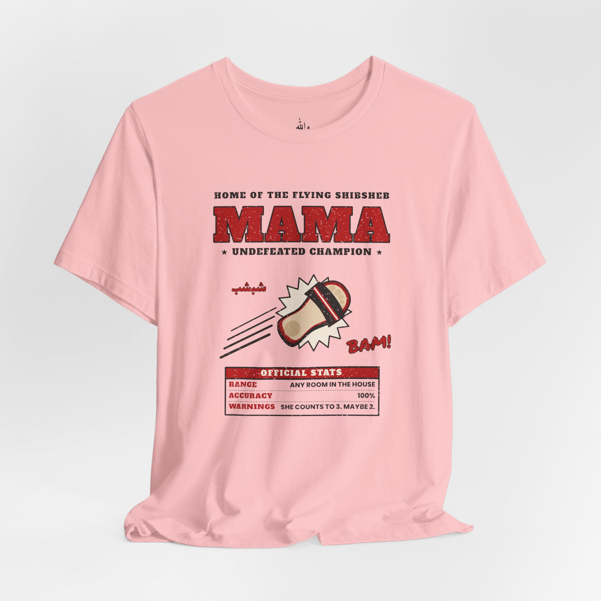 "Mama's Shibsheb" Undefeated Tee