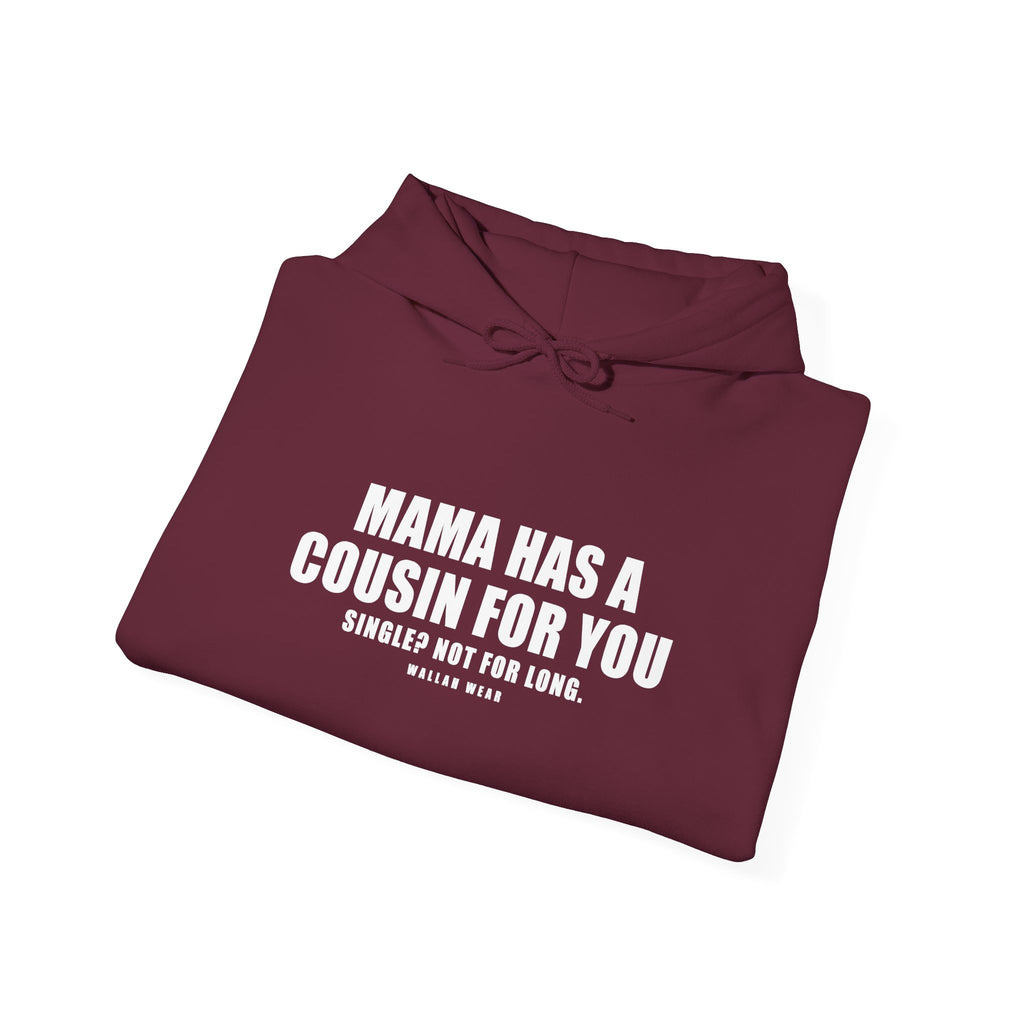 Mama Has A Cousin For You Funny Arab Hoodie | Wallah Wear