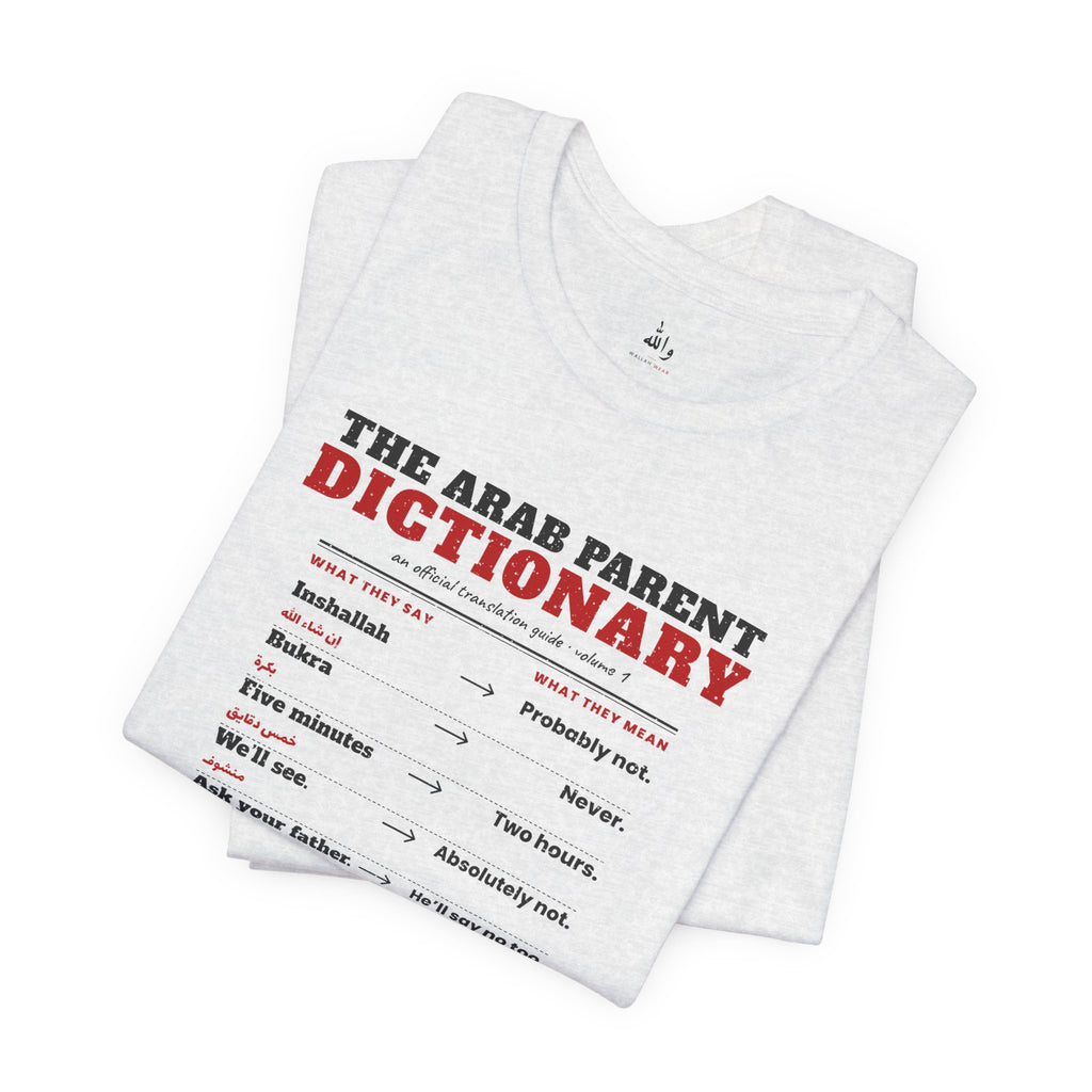 "The Arab Parent Dictionary" Tee