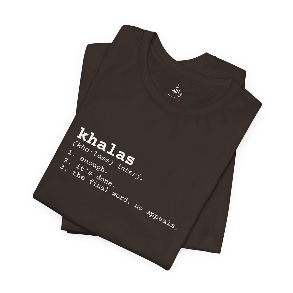 "Khalas" Dictionary Tee