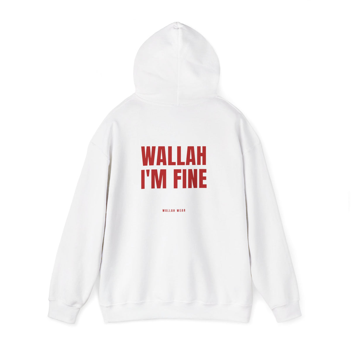 "Wallah I'm Fine" Hoodie