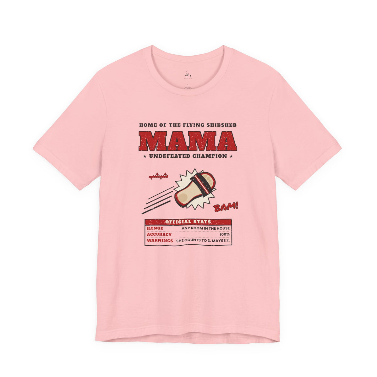 "Mama's Shibsheb" Undefeated Tee