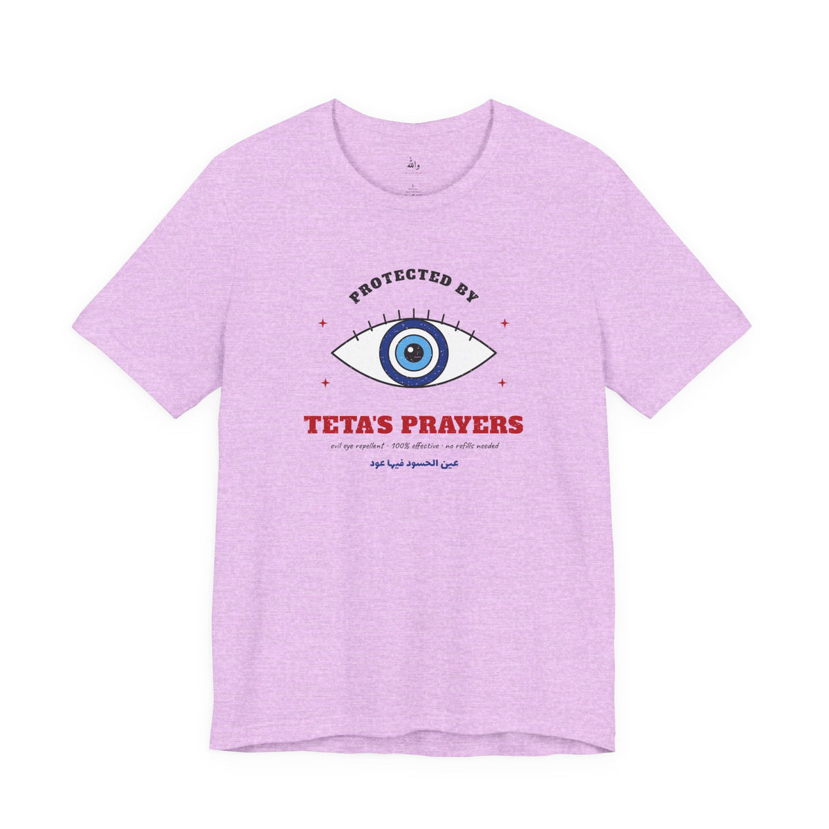"Protected by Teta's Prayers" Evil Eye Tee