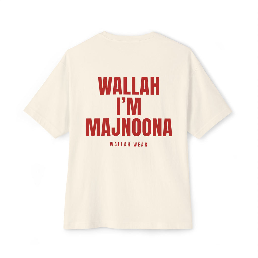 "Wallah, I'm Majnoona" Oversized Tee