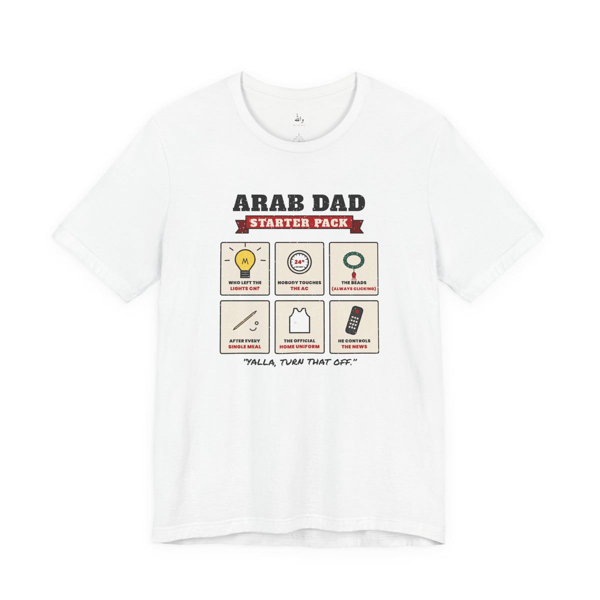 "Arab Dad Starter Pack" Tee