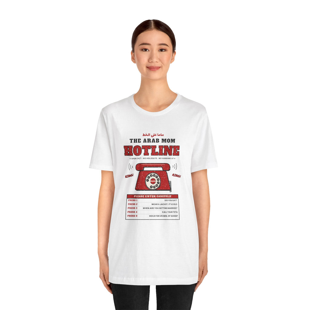 "The Arab Mom Hotline" Tee