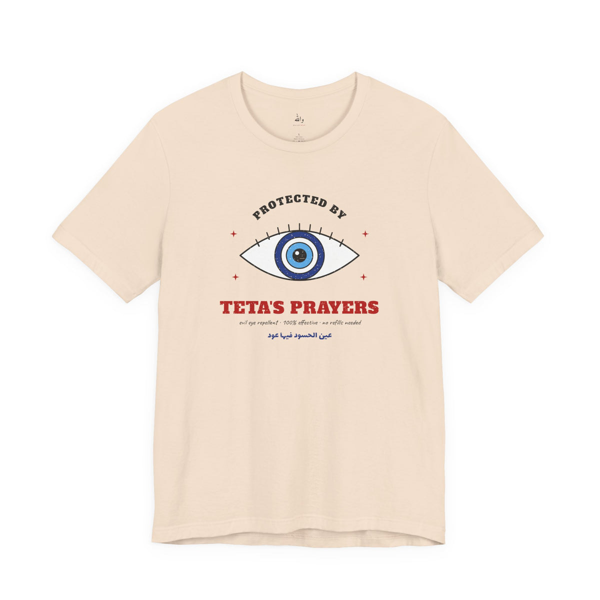 "Protected by Teta's Prayers" Evil Eye Tee