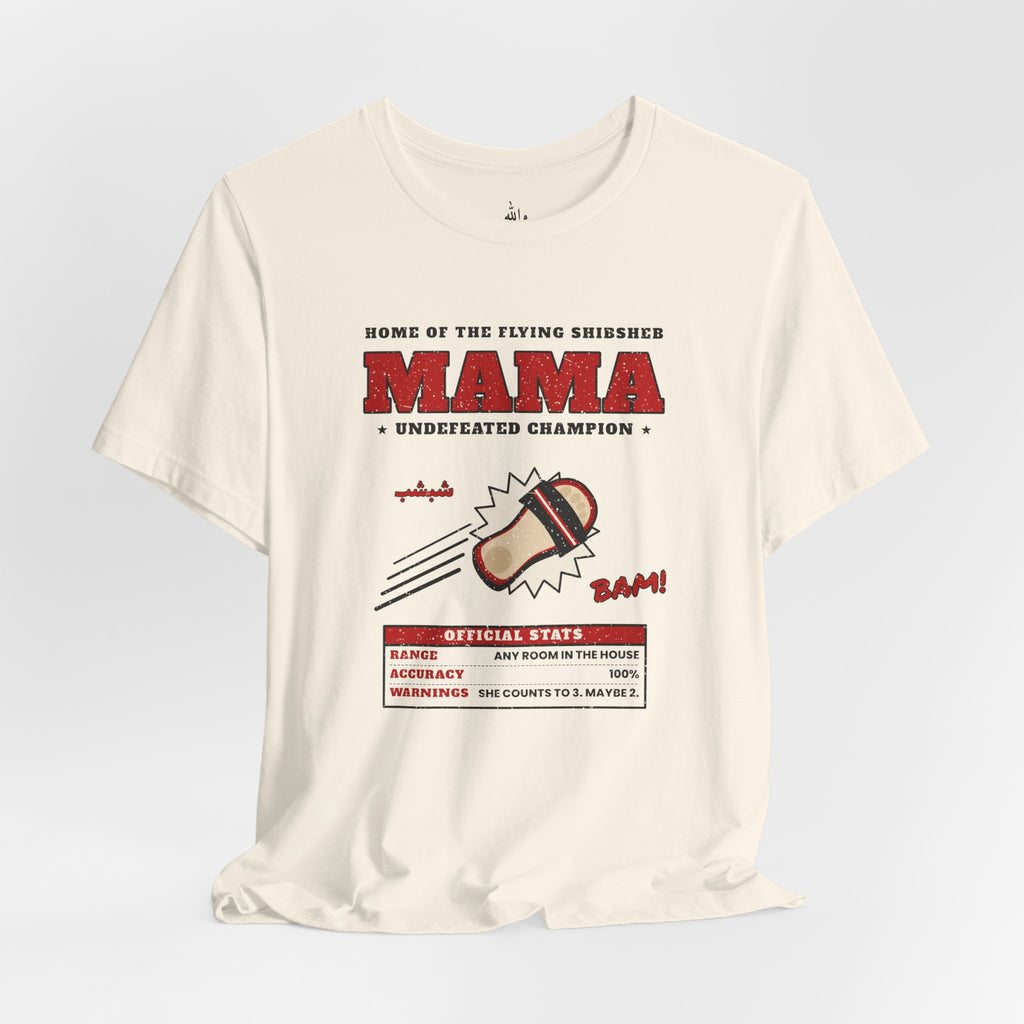 "Mama's Shibsheb" Undefeated Tee